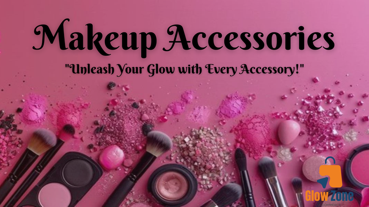Makup Accessories